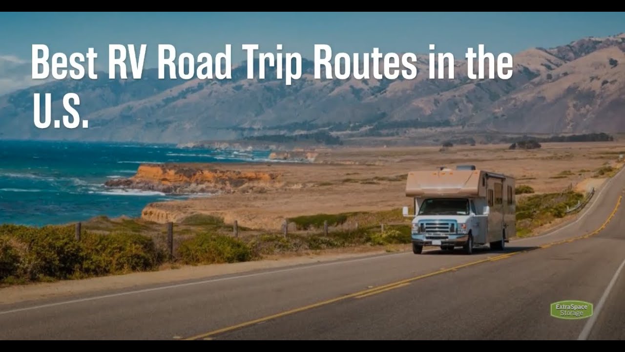 5 Best RV Road Trip Routes In The U.S. | Extra Space Storage