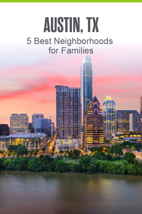 5 Best Neighborhoods in Austin for Families in 2023 | Extra Space Storage