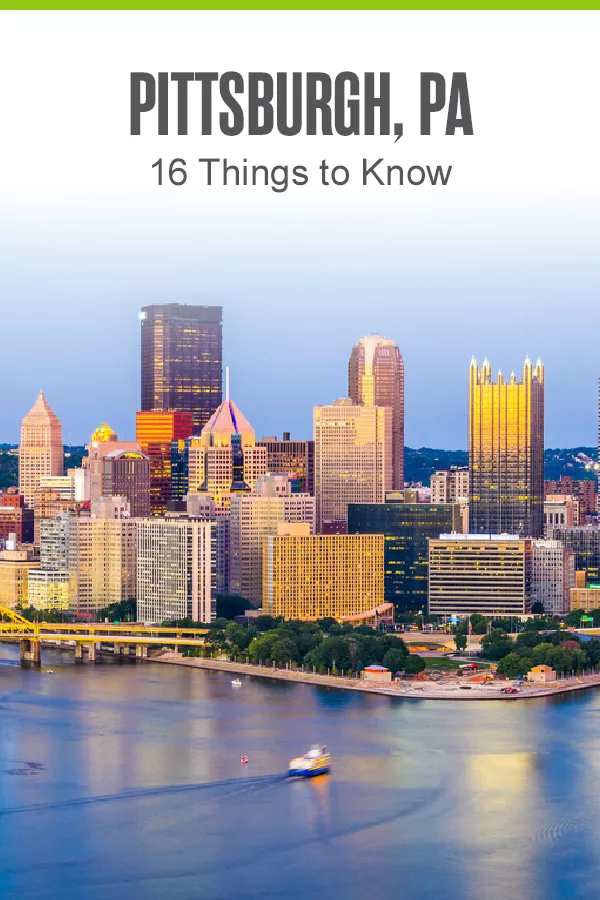 Moving to Pittsburgh? Here Are 16 Things to Know