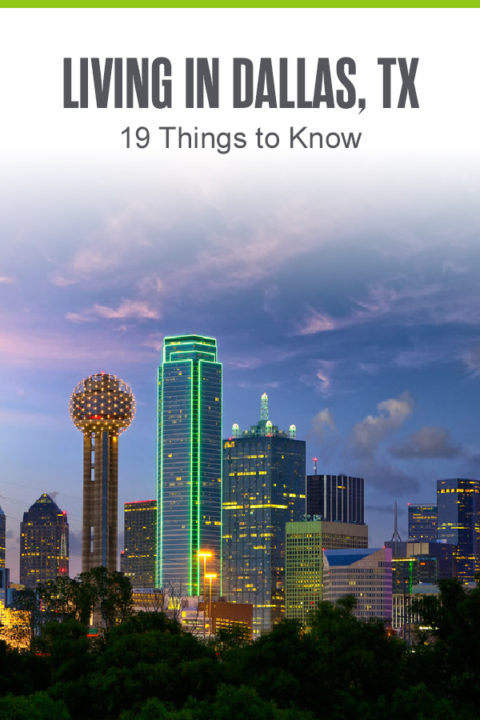 Moving to Dallas? Here Are 19 Things to Know | Extra Space Storage