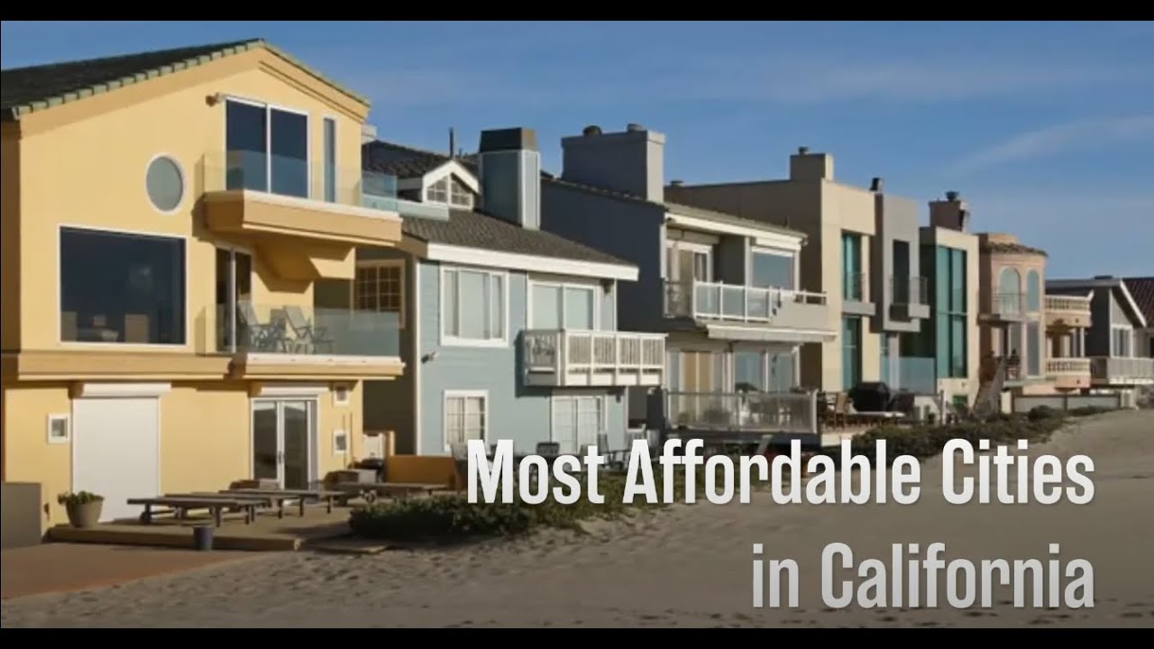 8 Most Affordable Cities in California in 2021