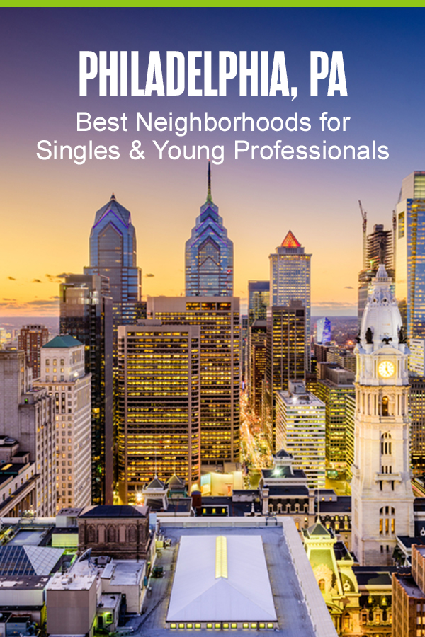 5 Best Neighborhoods In Philadelphia For Singles And Young Professionals Extra Space Storage 3265