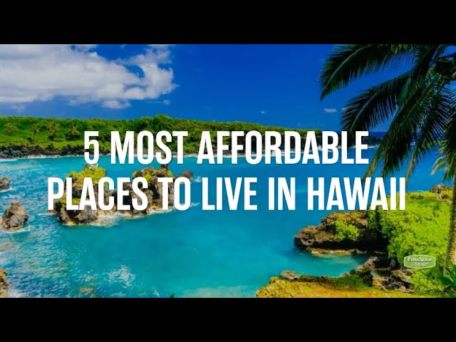 Affordable Living In Hawaii