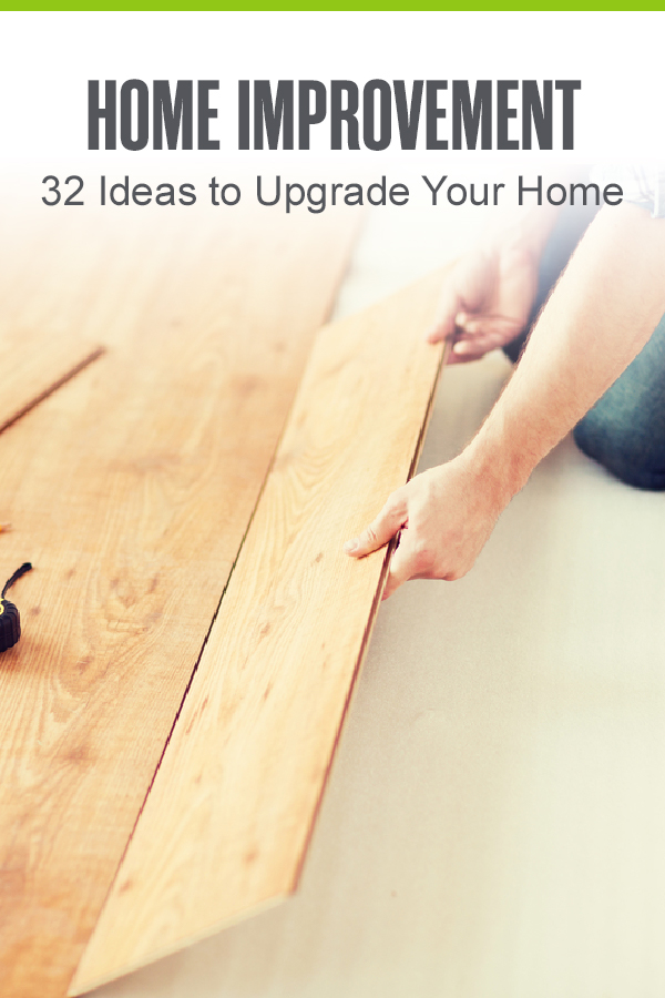 32 Home Improvement Ideas for Your Next Project 🔨