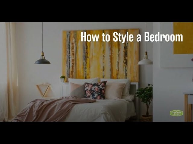 How to Style a Bedroom: 18 Decorating Tips | Extra Space Storage