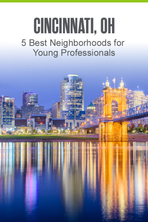 5 Best Neighborhoods In Cincinnati For Young Professionals In 2024   Best Cinicinnati Neighborhoods Young Professionals 480x720 