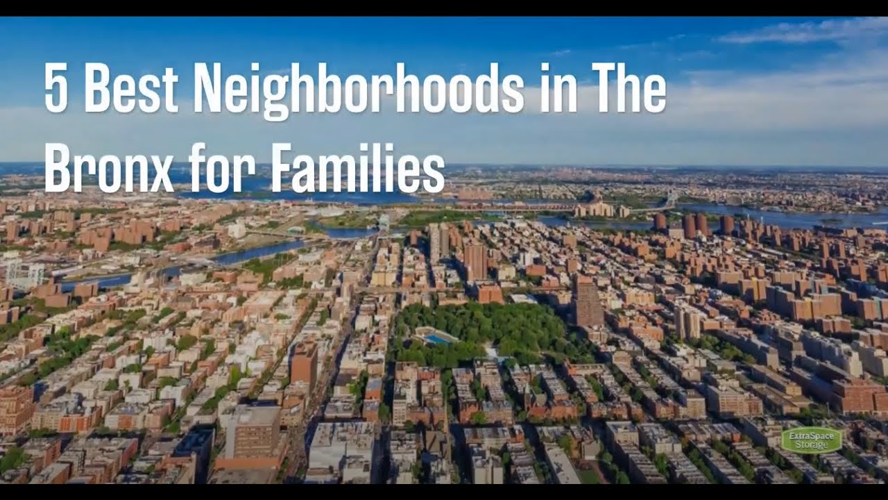 5 Best Neighborhoods in The Bronx for Families in 2023 Extra Space