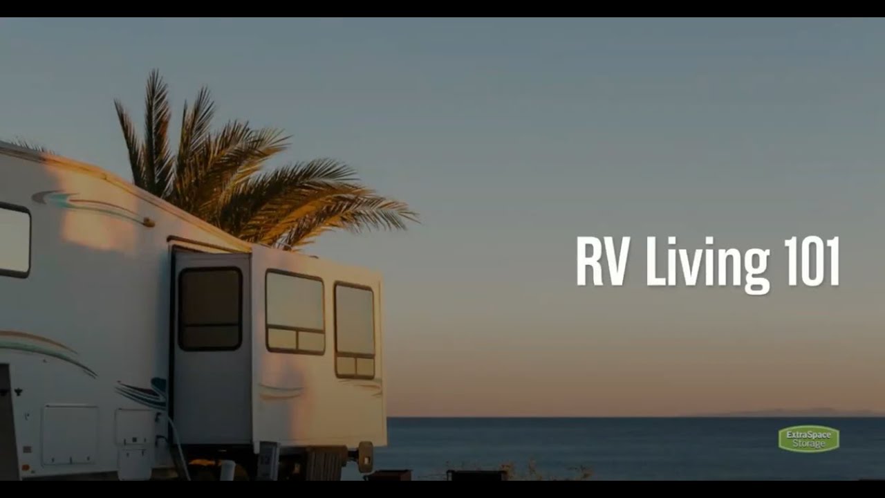 Everything You Need to Know About RV Living | Extra Space Storage