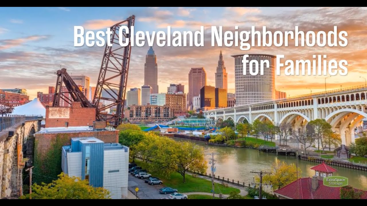 5 Best Cleveland Neighborhoods For Families In 2022 | Extra Space Storage