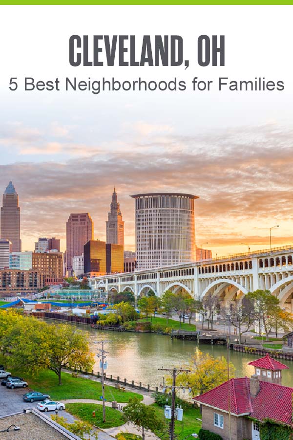 Pinterest Best Neighborhoods Families Cleveland 