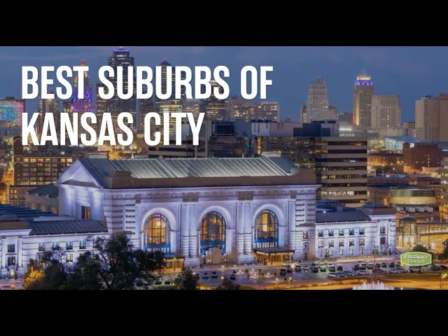 5 Best Suburbs of Kansas City in 2024 | Extra Space Storage